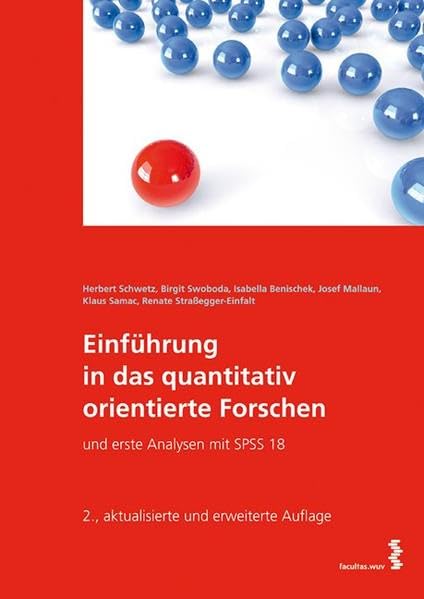 Einführung in das quantitativ orientierte Forschen: und erste Analysen mit SPSS 18 Mathematics