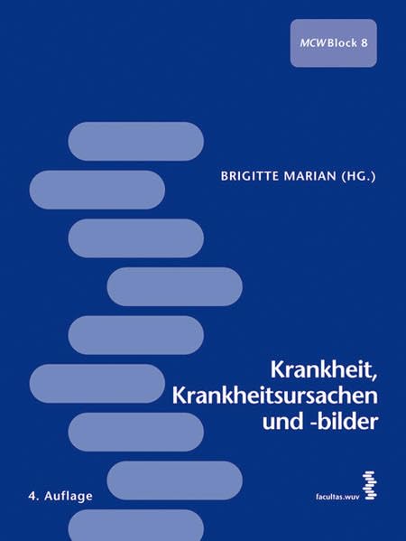Krankheit, Krankheitsursachen und -bilder Medicine