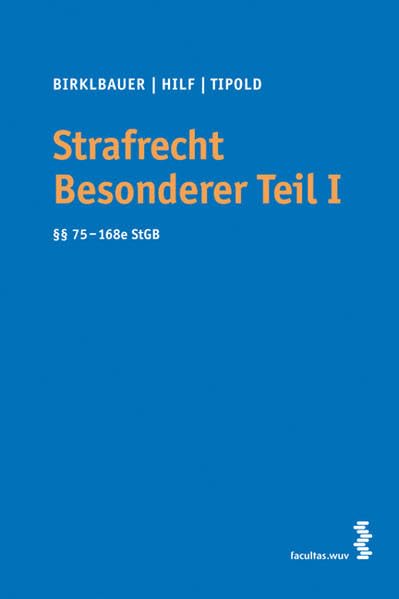 Strafrecht Besonderer Teil I: §§ 75 - 168e StGB Law