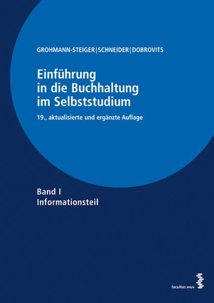 Einführung in die Buchhaltung im Selbststudium: Band I: Informationsteil Band II: Übungsteil Law