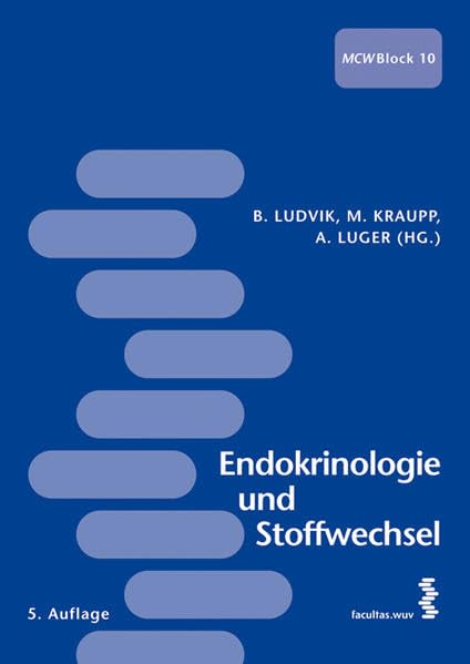 Endokrinologie und Stoffwechsel: MCW - Block 10 Medicine