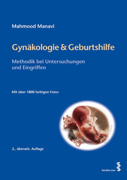 Gynäkologie & Geburtshilfe: Methodik bei Untersuchungen und Eingriffen Medicine