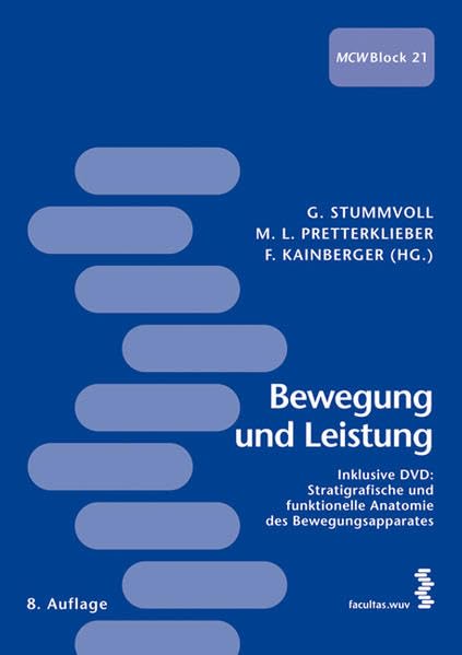 Bewegung und Leistung: Stratigrafische und funktionelle Anatomie des Bewegungsapparates Medicine