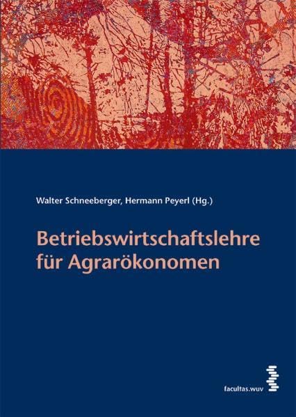 Betriebswirtschaftslehre für Agrarökonomen book