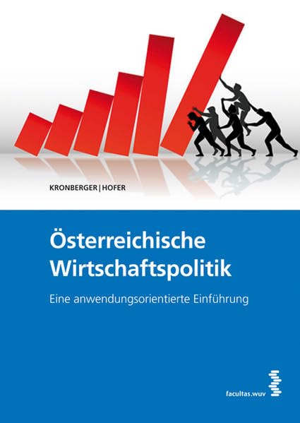 Österreichische Wirtschaftspolitik: Eine anwendungsorientierte Einführung Law