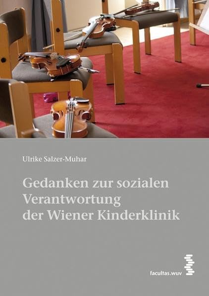 Gedanken zur sozialen Verantwortung der Wiener Kinderklinik Medicine