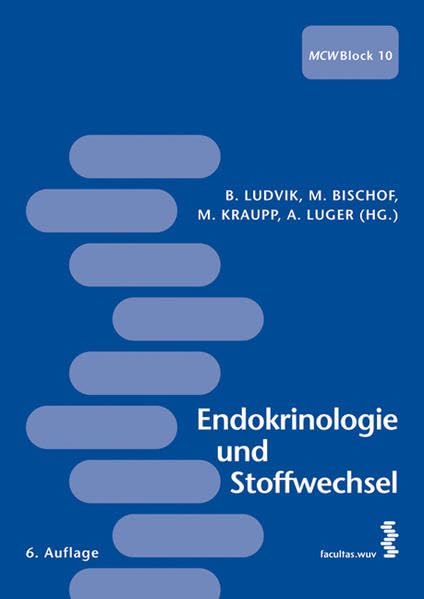 Endokrinologie und Stoffwechsel: MCW - Block 10 Medicine