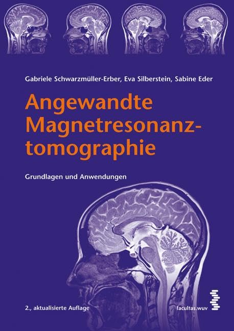 Angewandte Magnetresonanztomographie Medicine