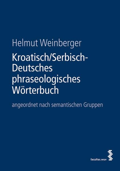 Kroatisch/Serbisch-Deutsches Phraseologisches Wörterbuch book