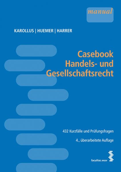 Casebook Handels- und Gesellschaftsrecht : 432 Kurzfälle und Prüfungsfragen Law