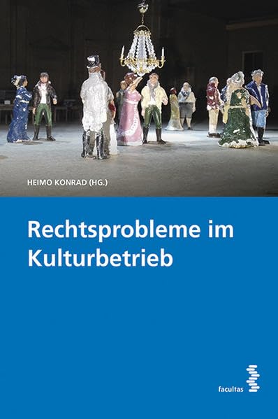Rechtsprobleme im Kulturbetrieb Law