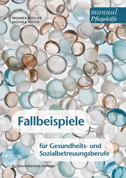 Fallbeispiele für Gesundheits- und Sozialbetreuungsberufe: Ein Arbeitsbuch Medicine