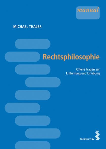Rechtsphilosophie. Offene Fragen zur Einführung und Einübung book
