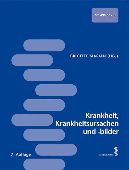 Krankheit, Krankheitsursachen und -bilder Medicine
