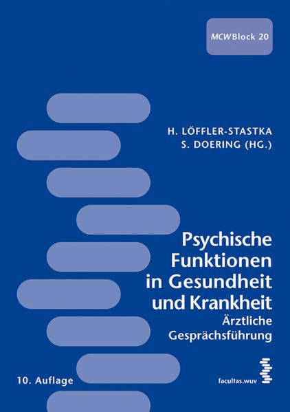 Psychische Funktionen in Gesundheit und Krankheit; Ärztliche Gesprächsführung: MCW - Block 20 book