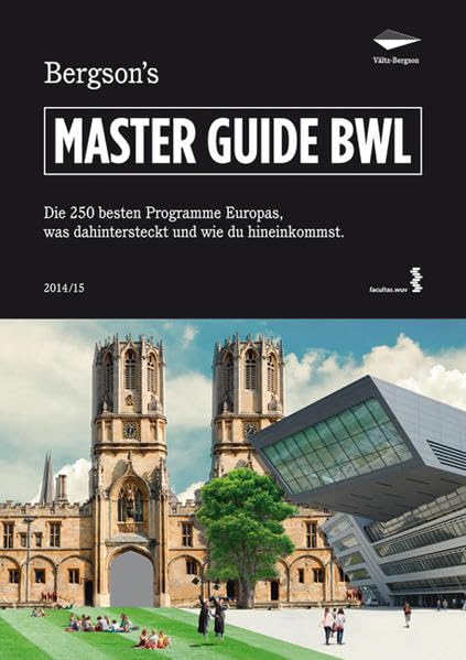 Bergson's Master Guide BWL 2014/15: Die 250 besten Programme Europas, was dahintersteckt und wie du hineinkommst book