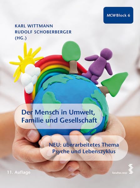 Der Mensch in Umwelt, Familie und Gesellschaft: Ein Lehr- und Arbeitsbuch für den ersten Studienabschnitt Medizin Medicine