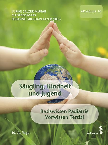 Säugling, Kindheit und Jugend: MCW - Block 16 Medicine