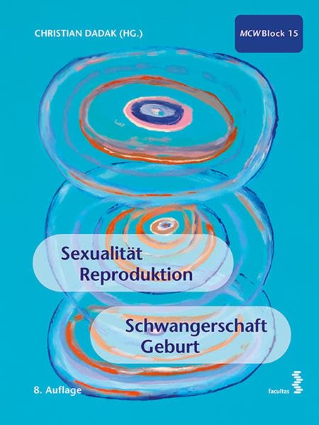 Sexualität, Reproduktion, Schwangerschaft, Geburt Medicine