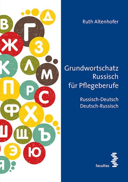 Grundwortschatz Russisch für Pflegeberufe: Russisch-Deutsch/Deutsch-Russisch Medicine