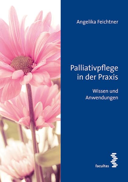 Palliativpflege in der Praxis Medicine