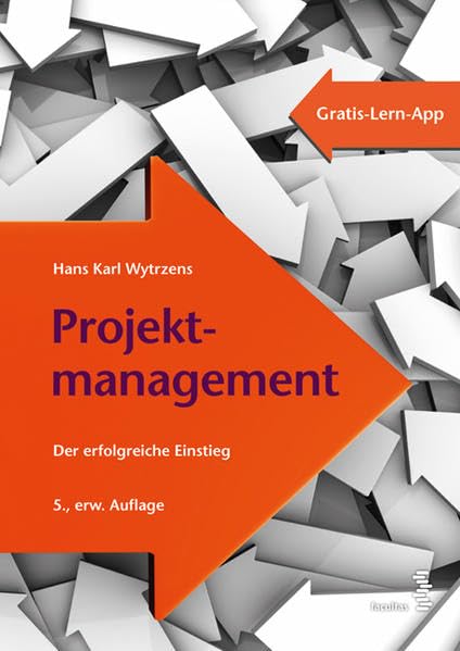 Projektmanagement: Der erfolgreiche Einstieg Law