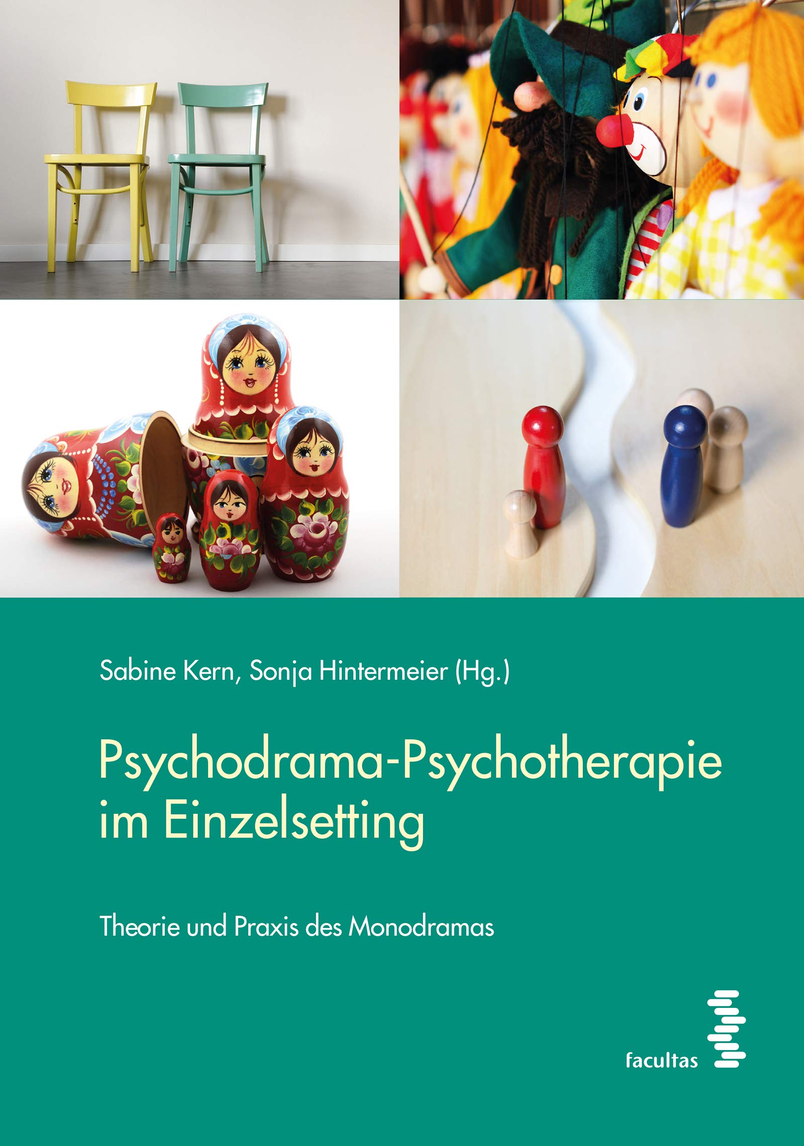 Psychodrama-Psychotherapie im Einzelsetting: Theorie und Praxis des Monodramas book