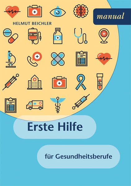 Erste Hilfe für Gesundheitsberufe Medicine
