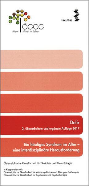 Delir: Ein häufiges Syndrom im Alter - eine interdisziplinäre Herausforderung Medicine