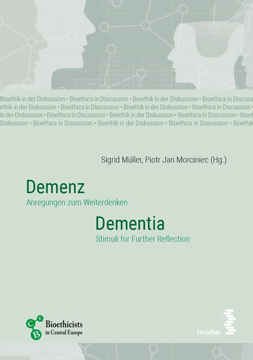 Titel in Bearbeitung: Anregungen zum Weiterdenken/Stimuli for Further Reflection (Bioethik in der Diskussion/Bioethics in Discussion) Medicine