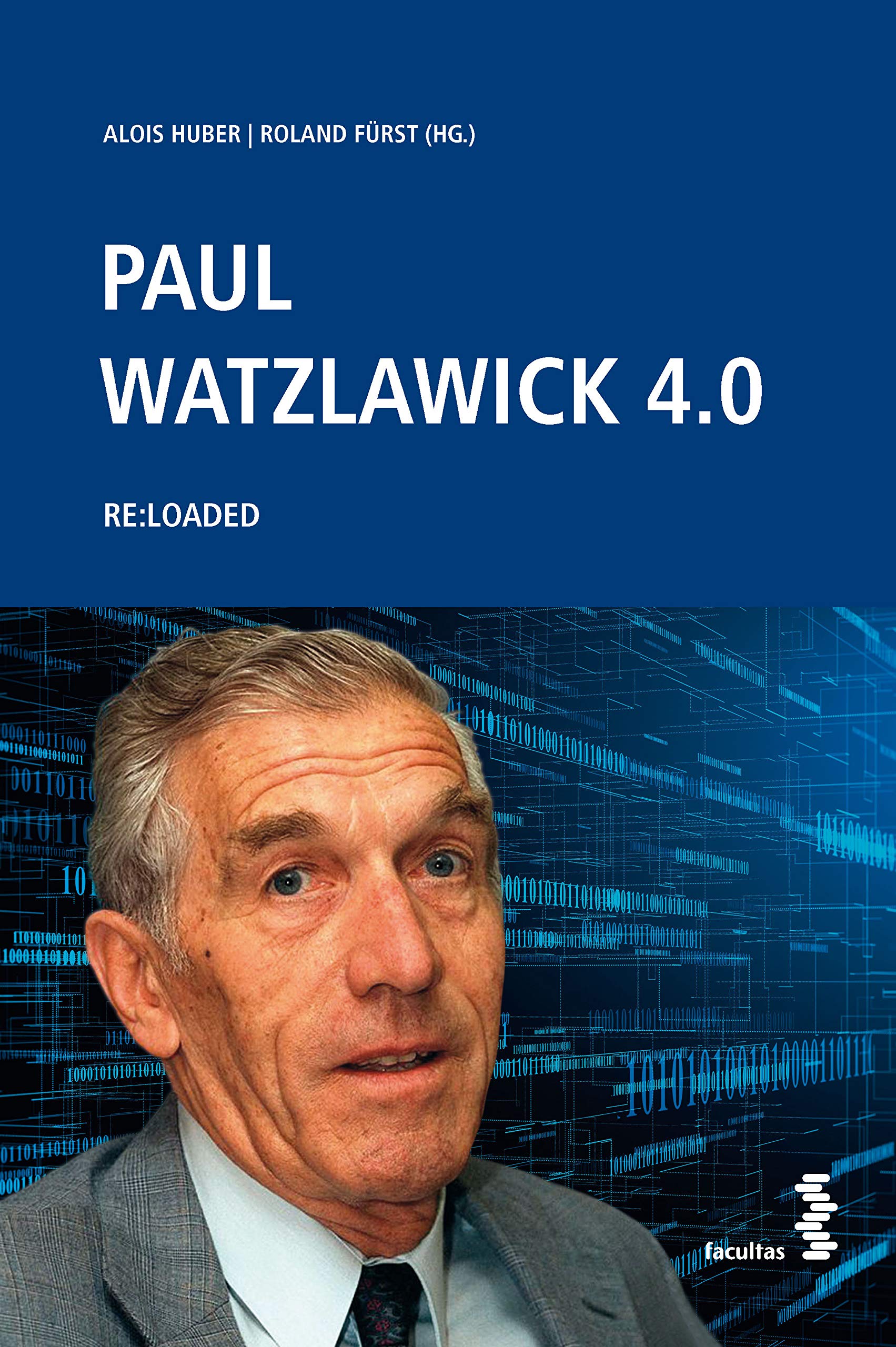 Paul Watzlawick 4.0: RE:LOADED Law