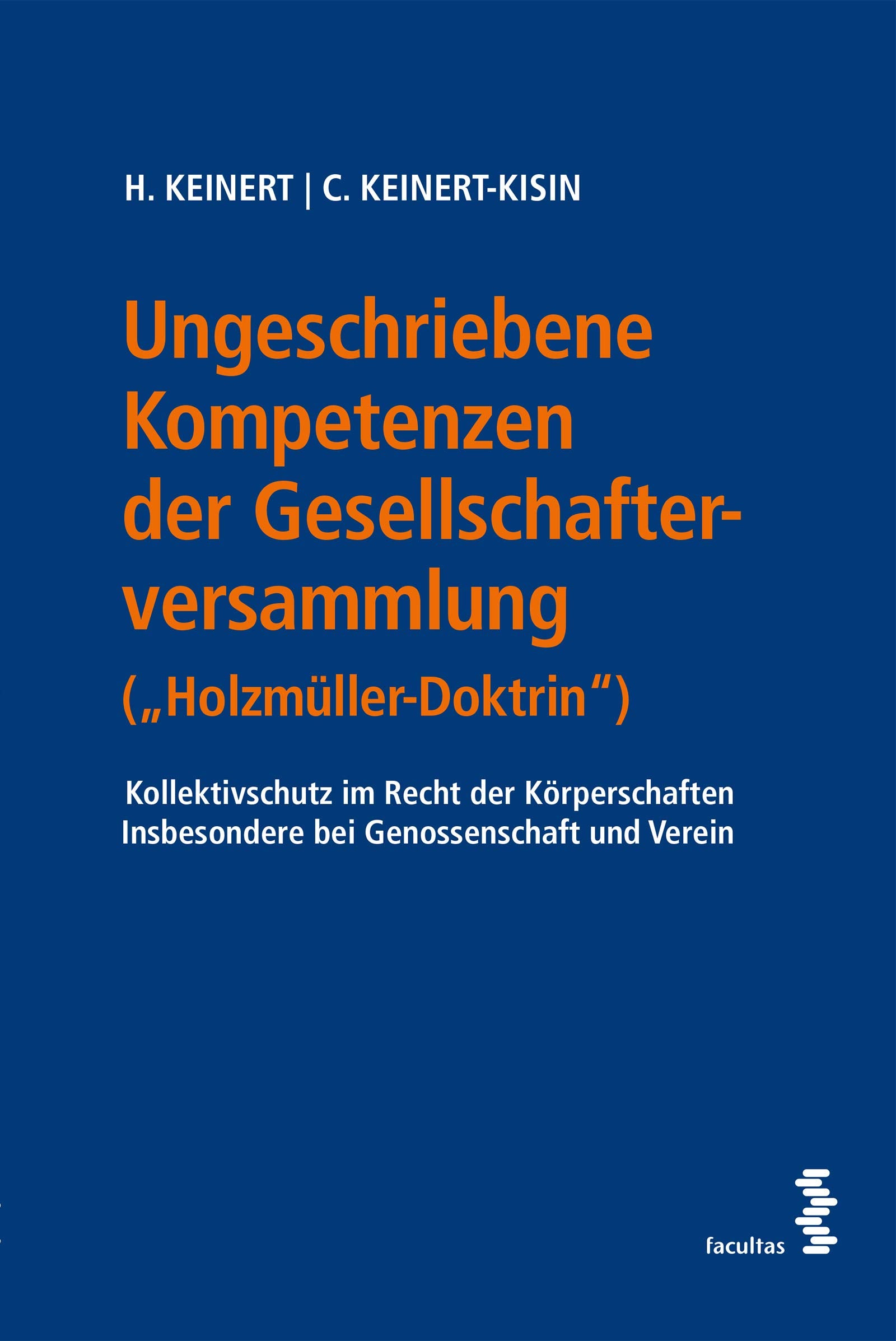 Ungeschriebene Kompetenzen der Gesellschafterversammlung („Holzmüller-Doktrin“) Law