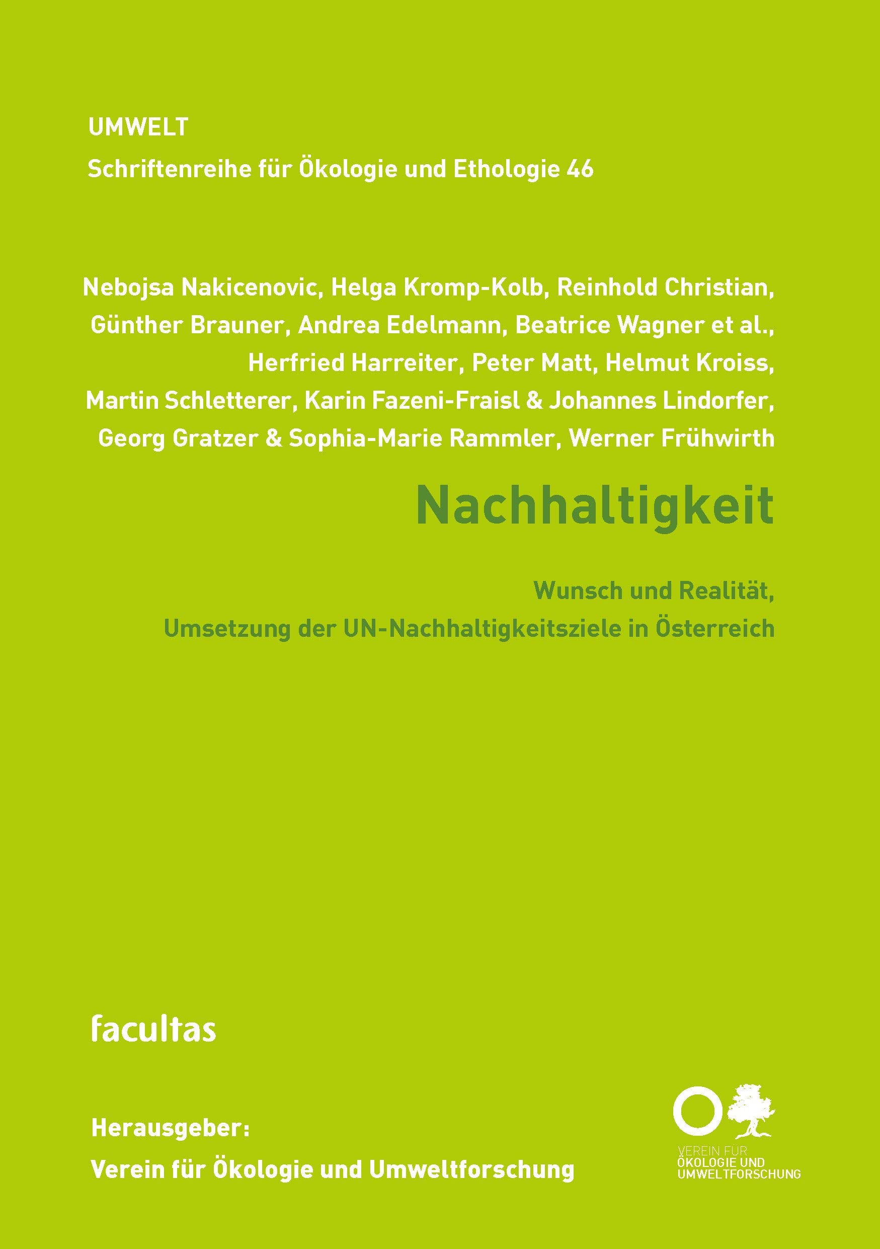 Nachhaltigkeit: Wunsch und Realität, Umsetzung der UN-Nachhaltigkeitsziele in Österreich (Schriftenreihe für Ökologie und Ethologie) Business & Technology