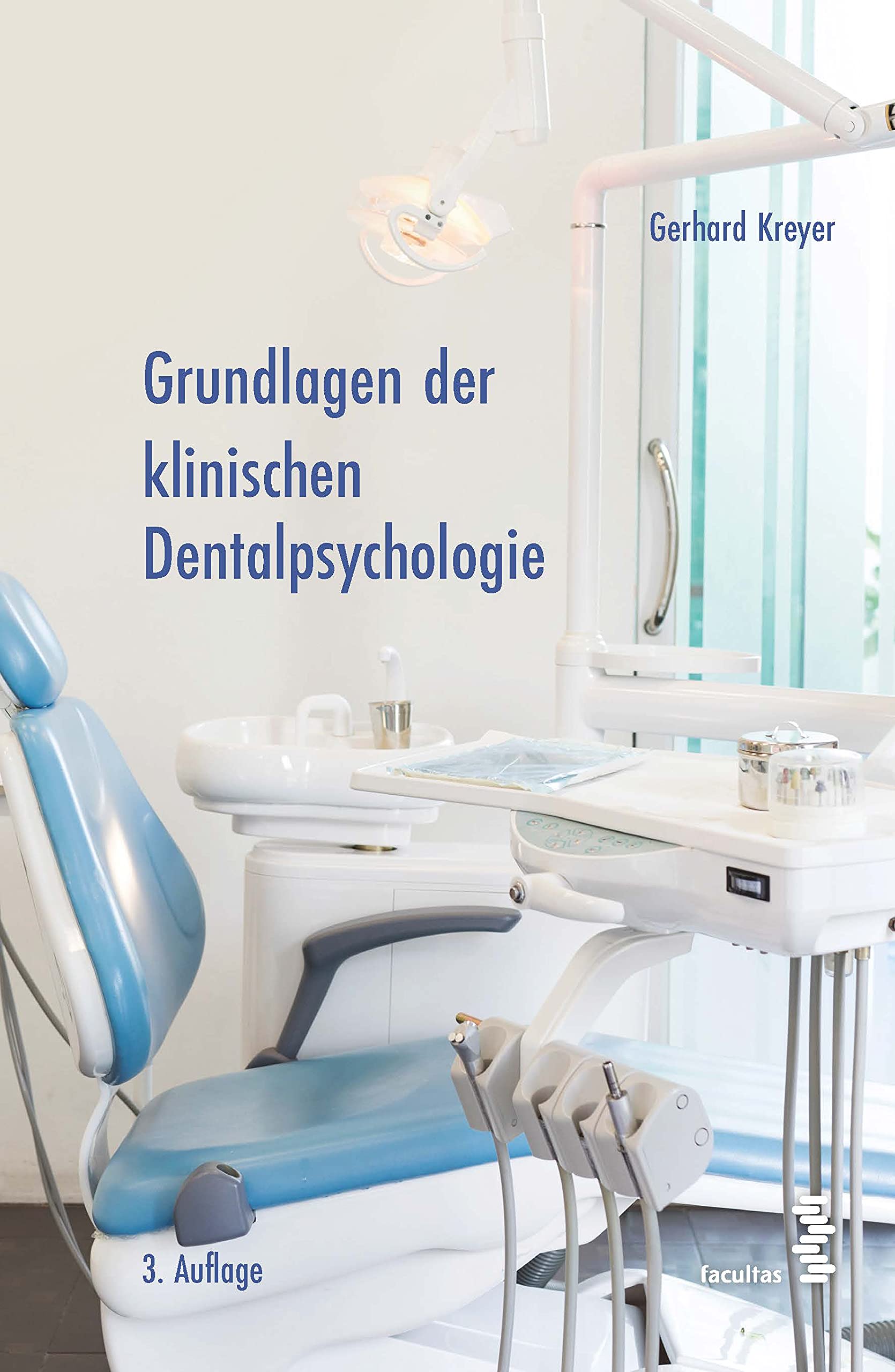 Grundlagen der klinischen Dentalpsychologie Medicine