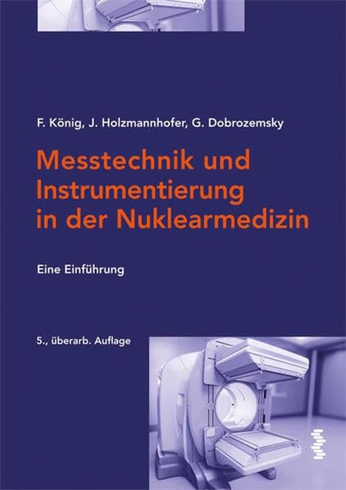 Messtechnik und Instrumentierung in der Nuklearmedizin Medicine