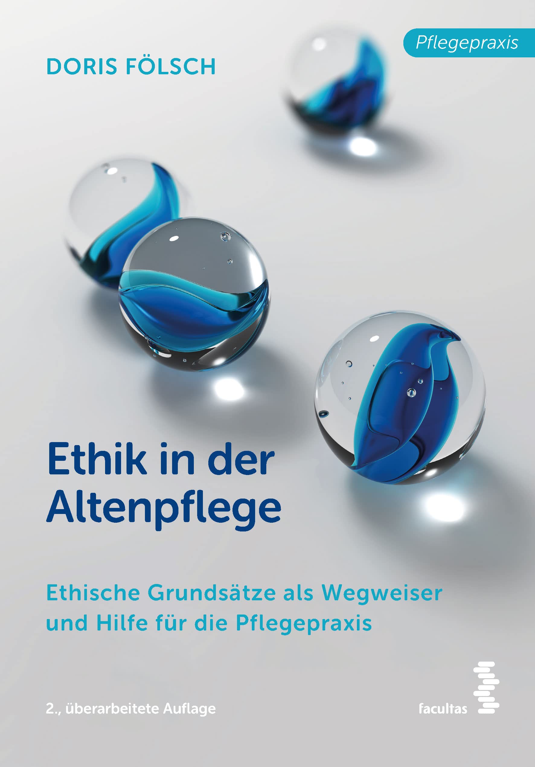 Ethik in der Altenpflege: Ethische Grundsätze als Wegweiser und Hilfe für die Pflegepraxis Medicine