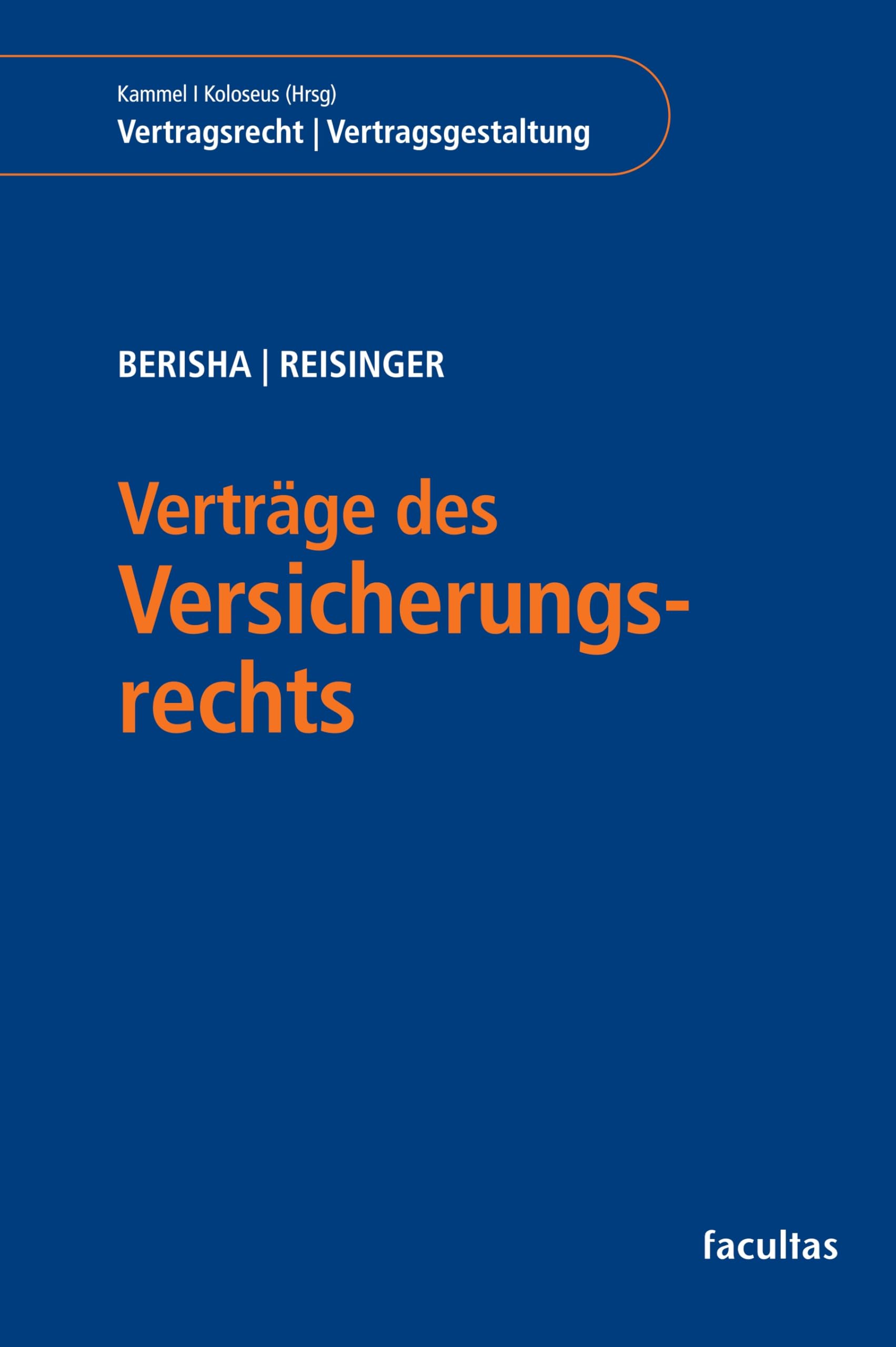Verträge des Versicherungsrechts (Vertragsrecht | Vertragsgestaltung) Law