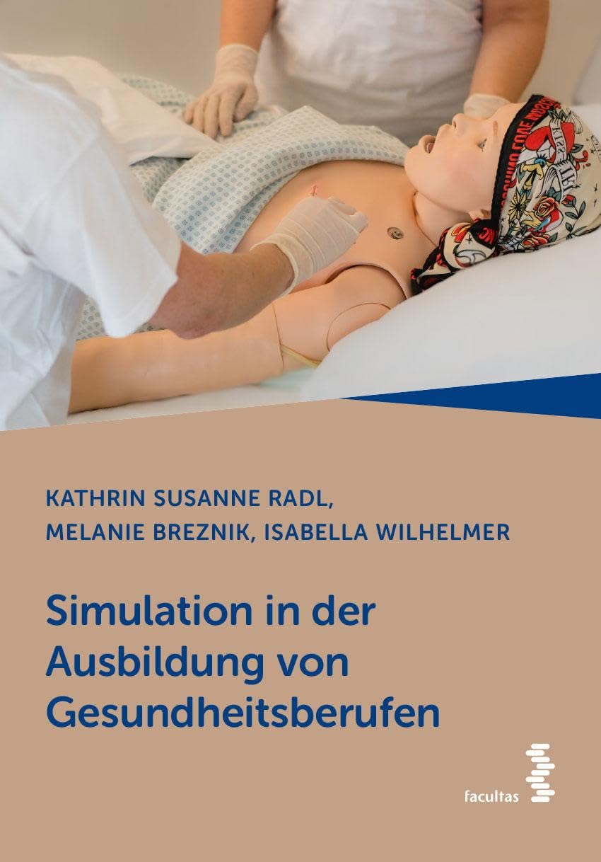 Simulation in der Ausbildung von Gesundheitsberufen Medicine