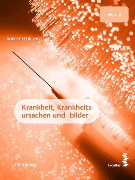 Krankheit, Krankheitsursachen und -bilder: Block 8 Medicine