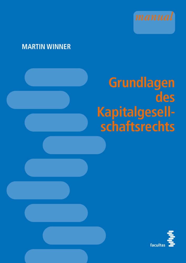 Grundlagen des Kapitalgesellschaftsrechts Law