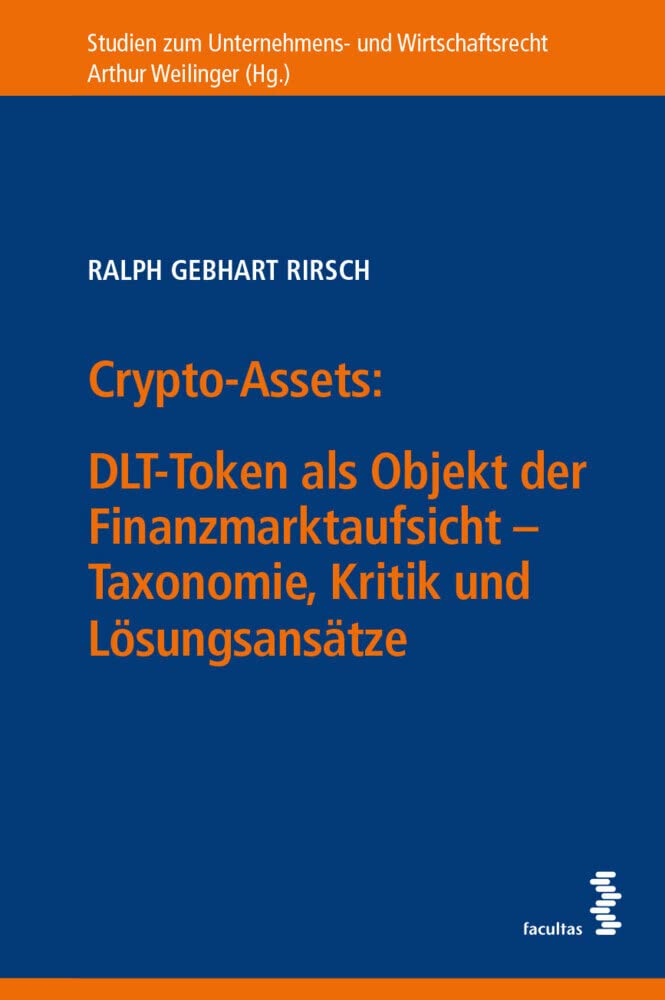 Crypto-Assets: DLT-Token als Objekt der Finanzmarktaufsicht Law