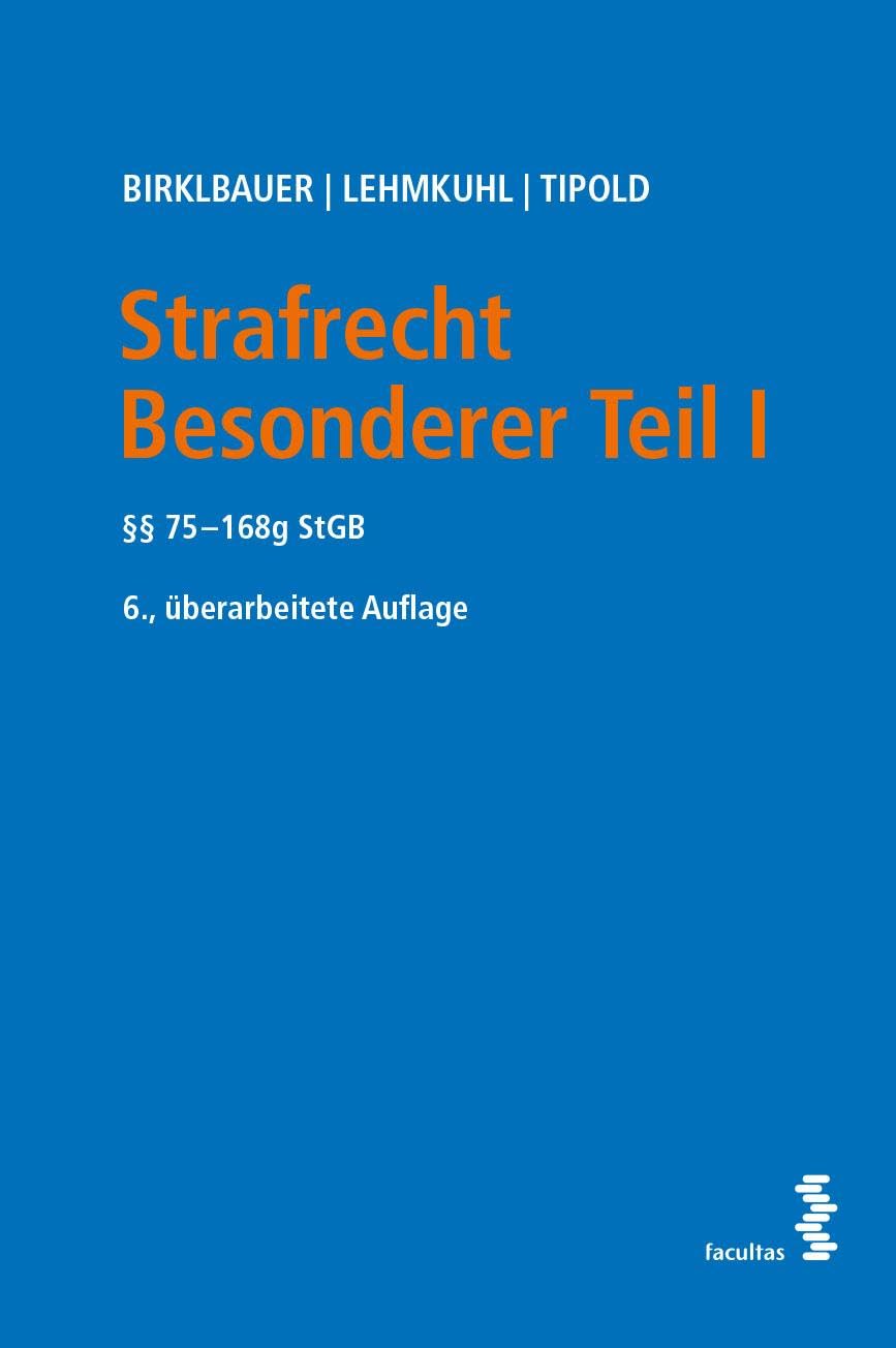 Strafrecht Besonderer Teil I: §§ 75 – 168g StGB Law