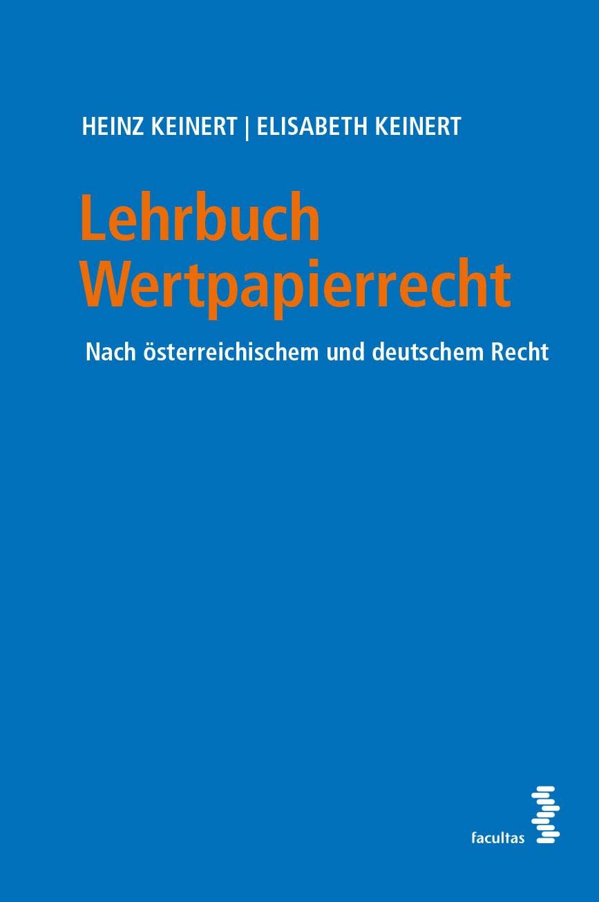 Lehrbuch Wertpapierrecht: Nach österreichischem und deutschem Recht Law