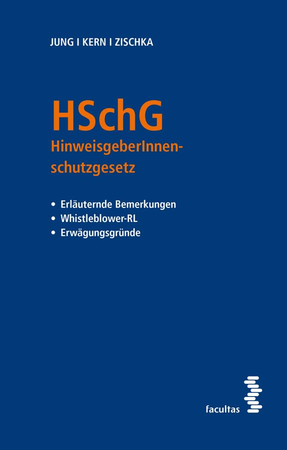 HSchG: HinweisgeberInnenschutzgesetz • Erläuternde Bemerkungen • Whistleblower-RL • Erwägungsgründe Law
