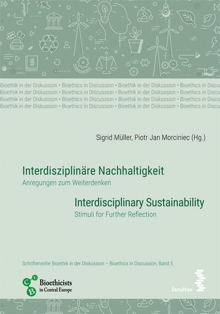 Interdisziplinäre Nachhaltigkeit/Interdisciplinary Sustainability: Anregungen zum Weiterdenken/Stimuli for Further Reflection Medicine