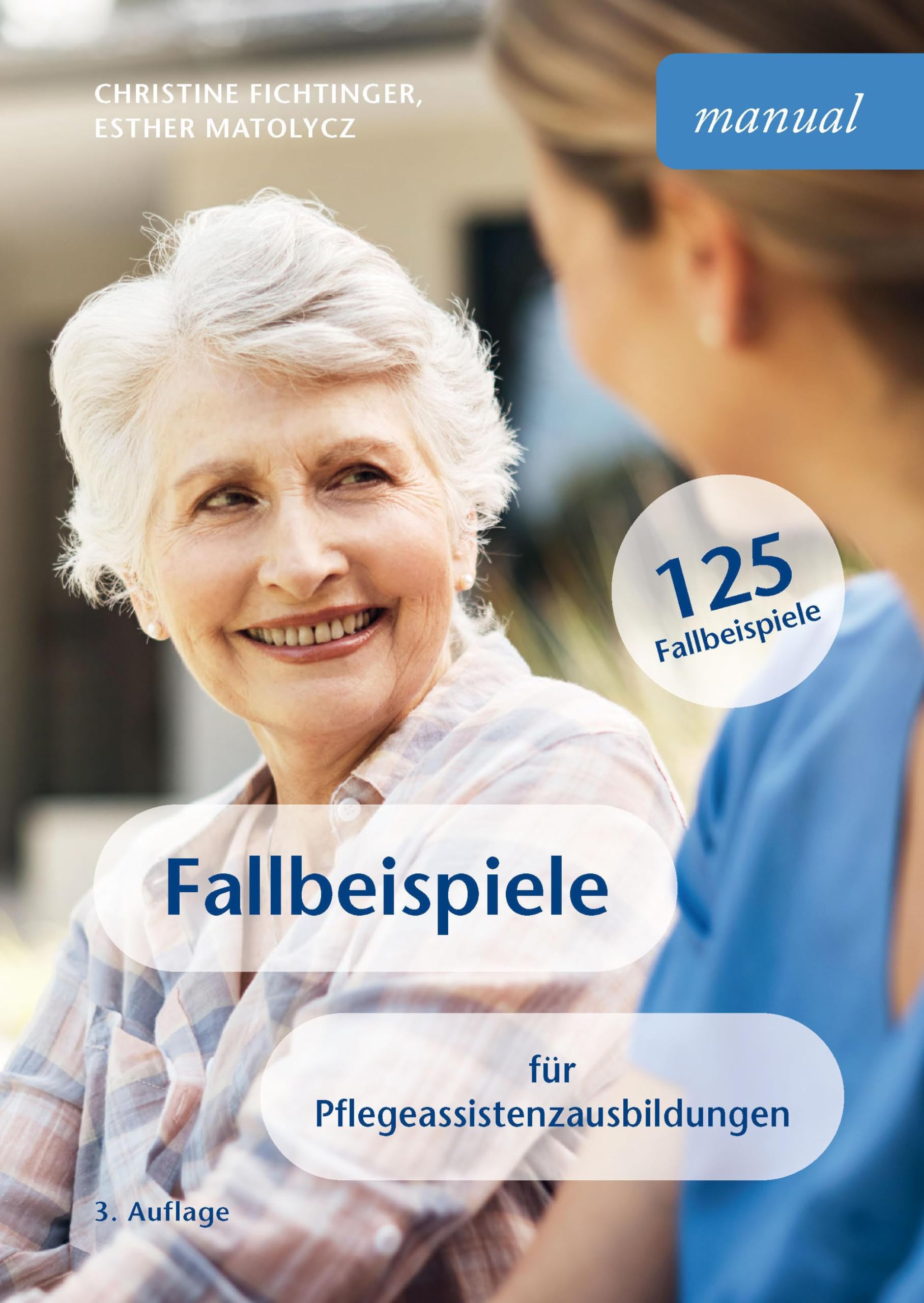Fallbeispiele für Pflegeassistenzausbildungen Medicine