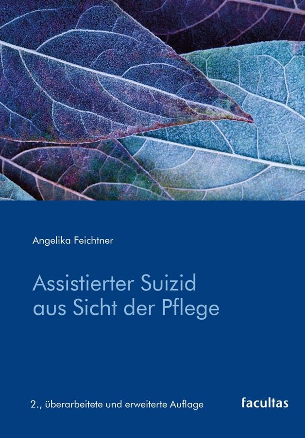 Assistierter Suizid aus Sicht der Pflege Medicine