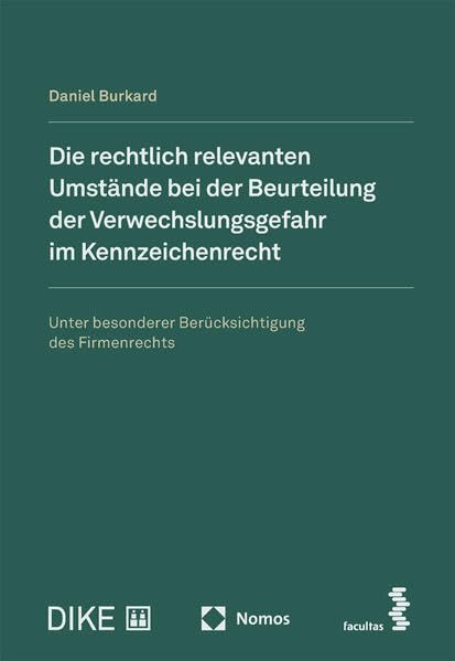 Die rechtlich relevanten Umstände bei der Beurteilung der Verwechslungsgefahr im Kennzeichenrecht Law