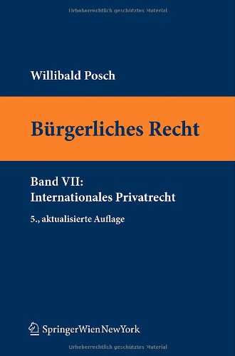 Bürgerliches Recht VII. Internationales Privatrecht (Springers Kurzlehrbucher Der Rechtswissenschaft) Law