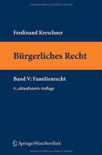 Bürgerliches Recht V. Familienrecht (Springers Kurzlehrbucher Der Rechtswissenschaft) Law